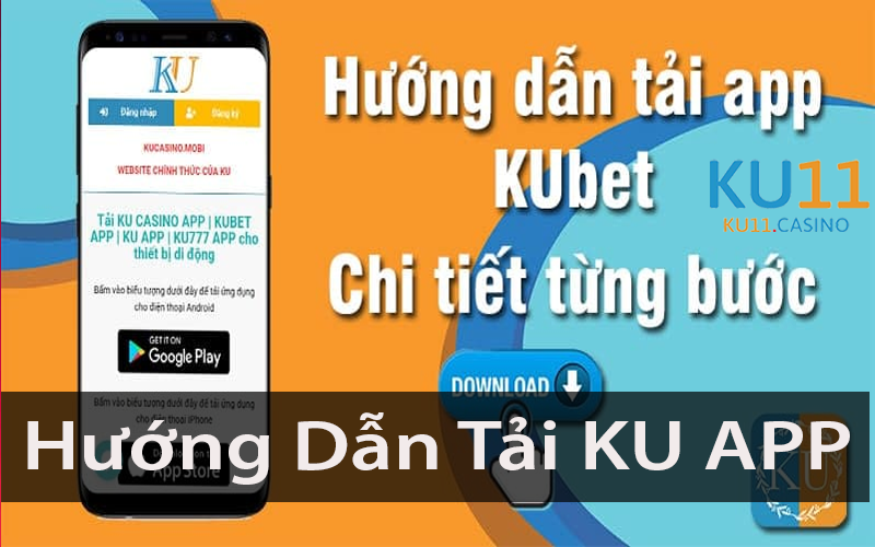Hướng dẫn tải KU11 app